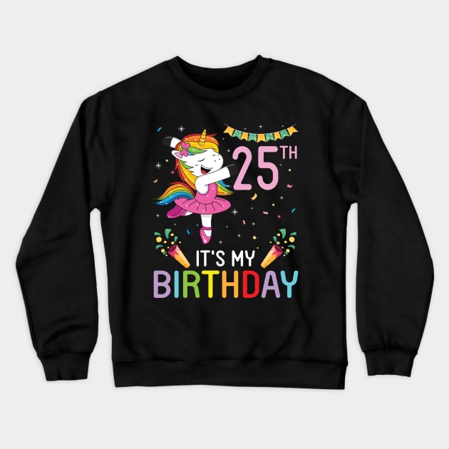 Happy Unicorn Dancing Congratulating 25th Time It's My Birthday 25 Years Old Born In 1996 Crewneck Sweatshirt by bakhanh123